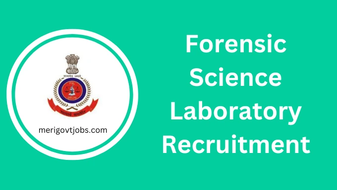 Forensic Science Laboratory Recruitment 2023 - Meri Govt Jobs : Free ...